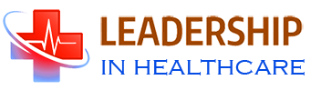 Leadership In Healthcare - Know More. Live Better